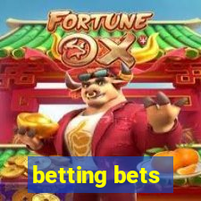 betting bets