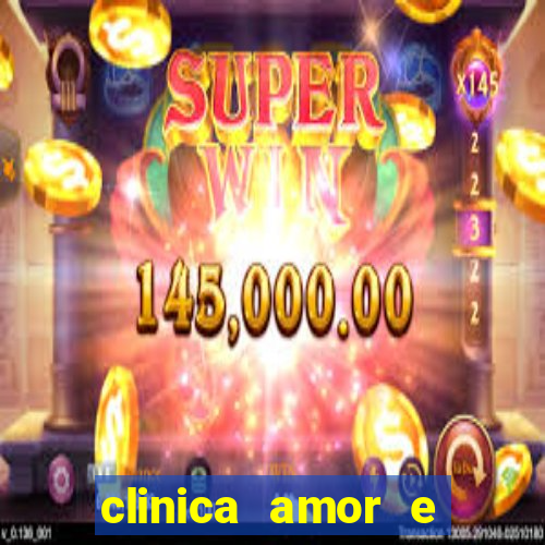 clinica amor e saude pirituba