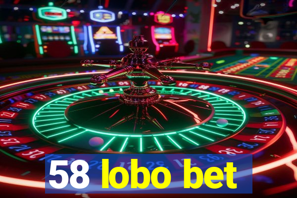 58 lobo bet