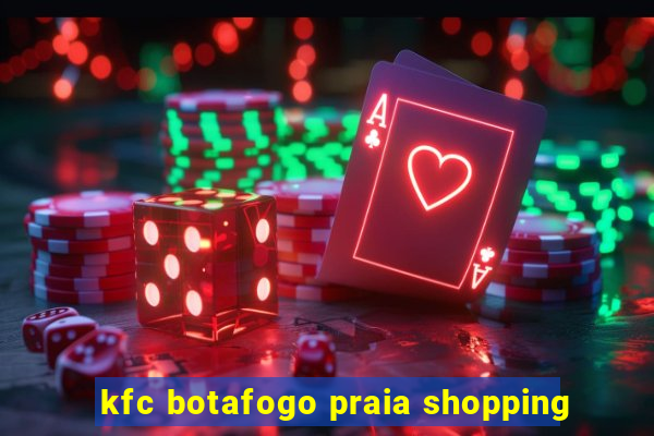 kfc botafogo praia shopping