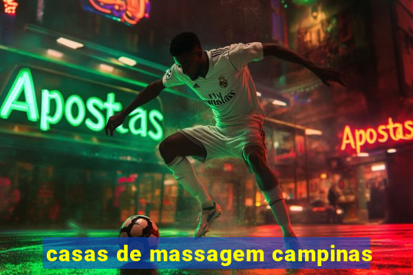 casas de massagem campinas