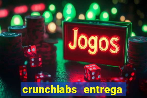 crunchlabs entrega no brasil