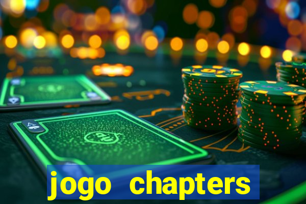 jogo chapters diamantes infinitos