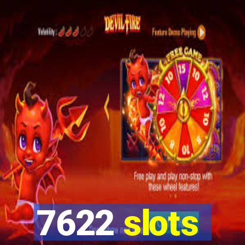 7622 slots