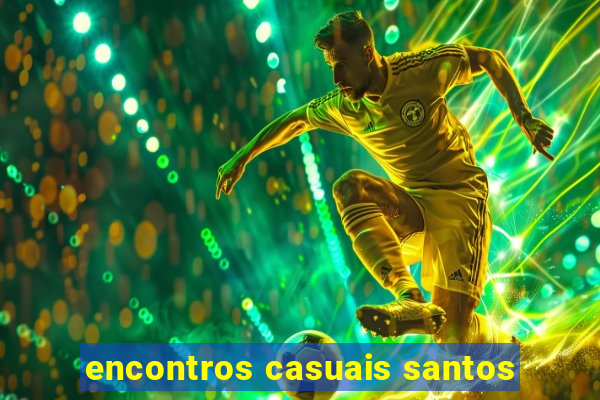 encontros casuais santos