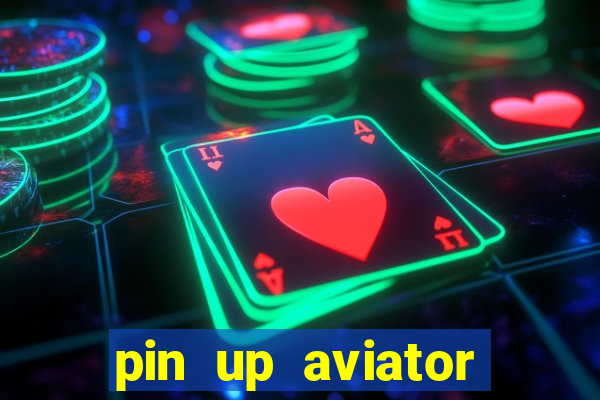 pin up aviator promo code