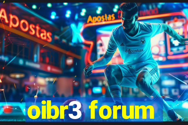 oibr3 forum