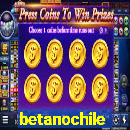 betanochile