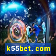 k55bet. com