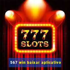 567 win baixar aplicativo