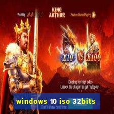 windows 10 iso 32bits