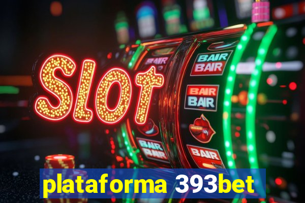 plataforma 393bet