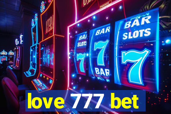 love 777 bet