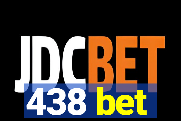 438 bet