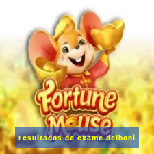 resultados de exame delboni