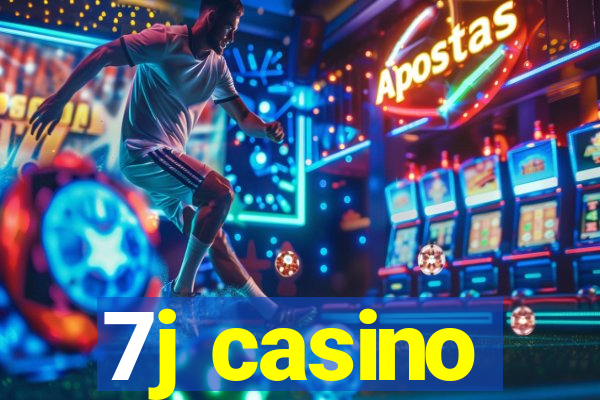 7j casino