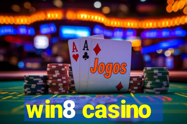 win8 casino