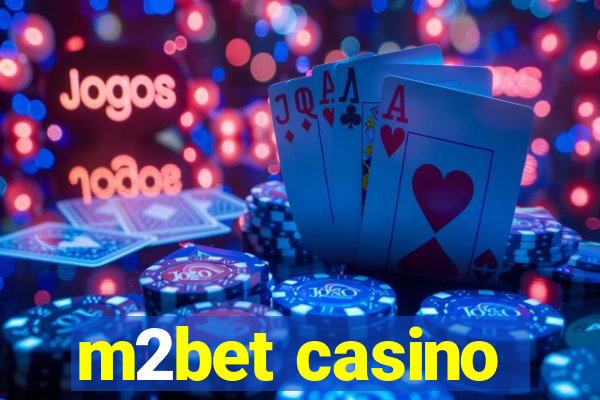 m2bet casino