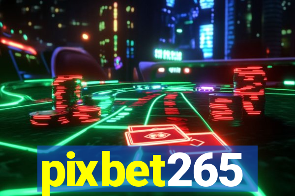 pixbet265