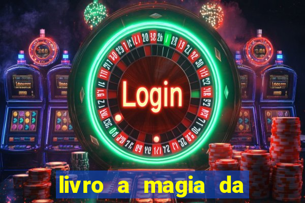 livro a magia da sobrevivência pdf download grátis