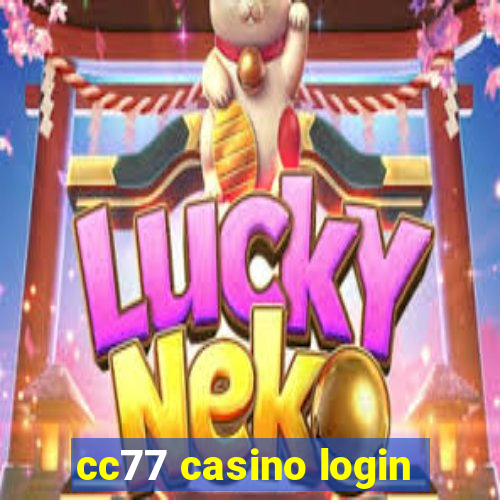 cc77 casino login