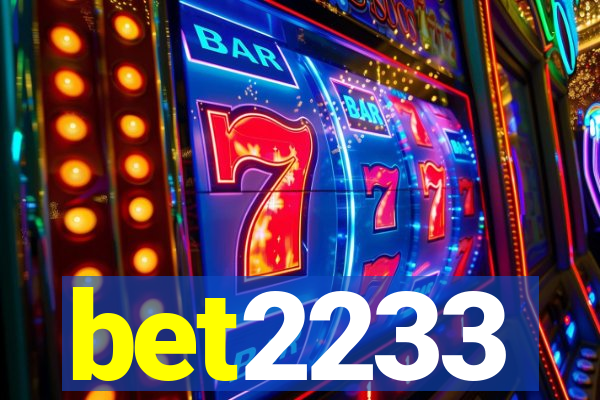 bet2233