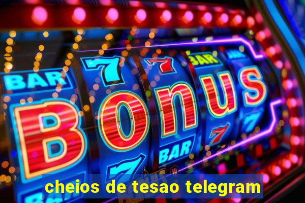 cheios de tesao telegram