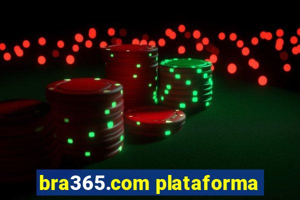 bra365.com plataforma