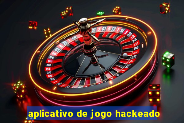 aplicativo de jogo hackeado