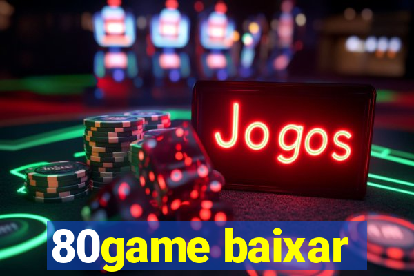 80game baixar