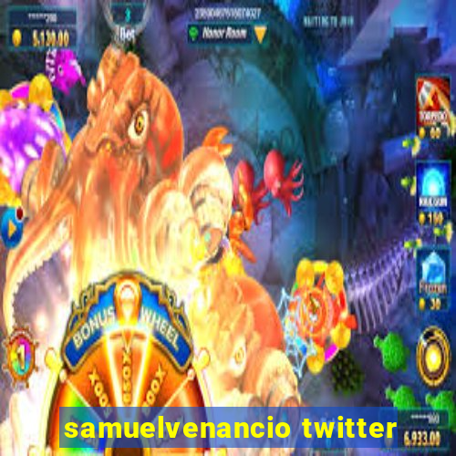 samuelvenancio twitter