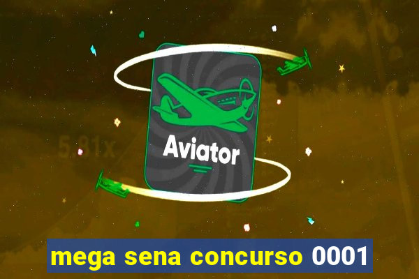 mega sena concurso 0001