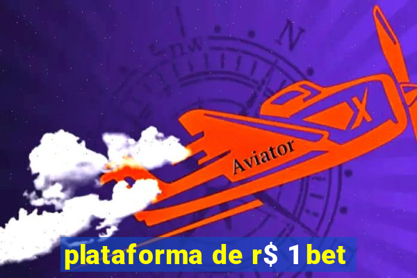 plataforma de r$ 1 bet