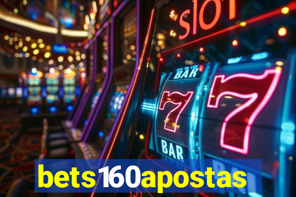 bets160apostas