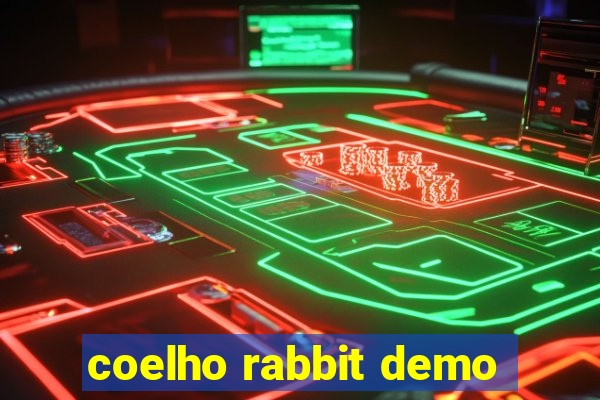 coelho rabbit demo