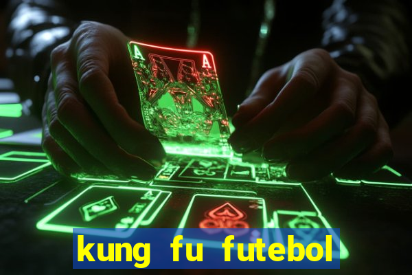 kung fu futebol clube dublado download utorrent