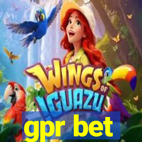 gpr bet