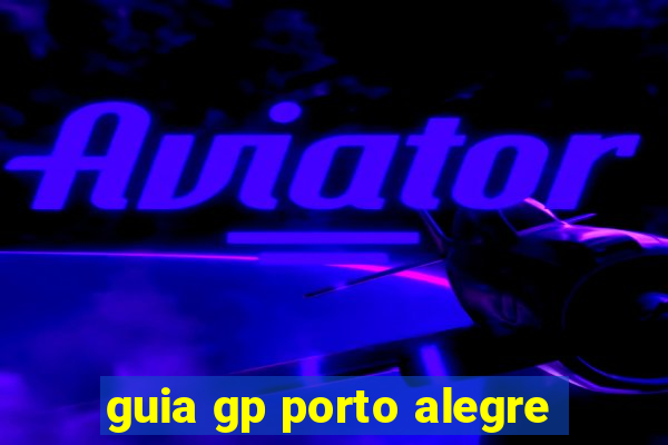 guia gp porto alegre