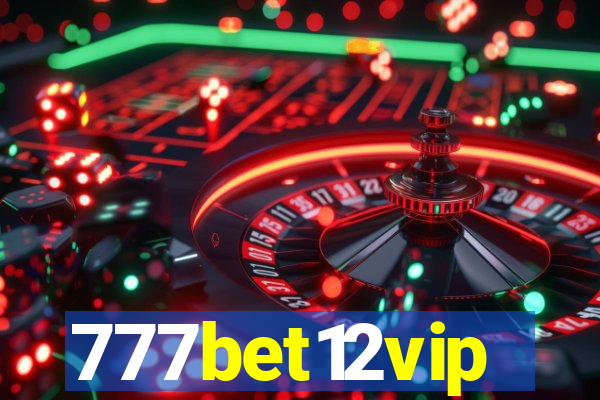 777bet12vip