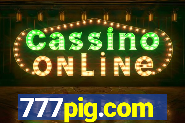 777pig.com