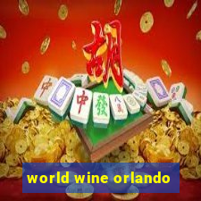 world wine orlando