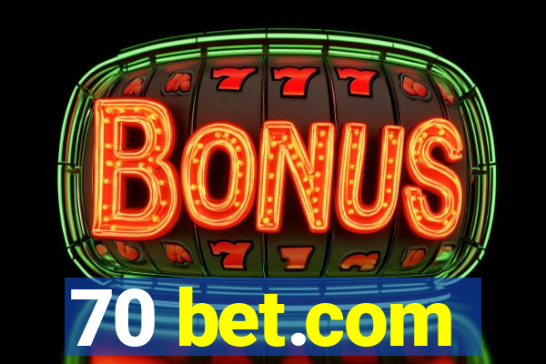 70 bet.com