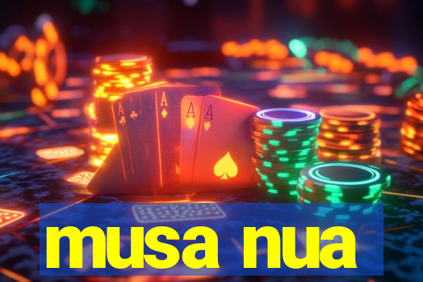 musa nua