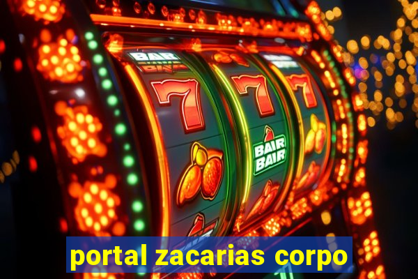 portal zacarias corpo