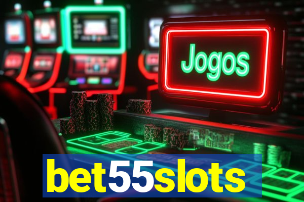 bet55slots