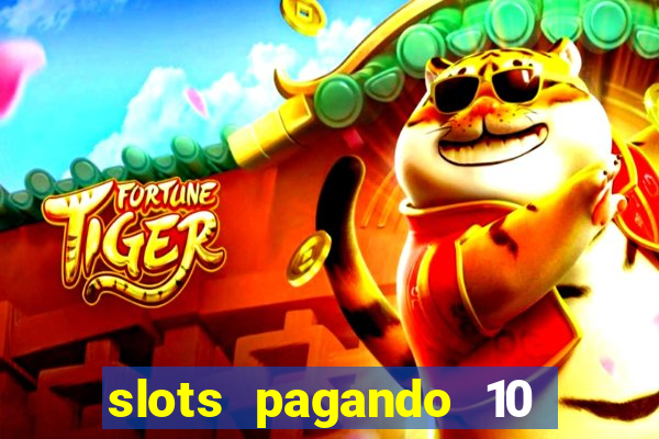 slots pagando 10 no cadastro facebook