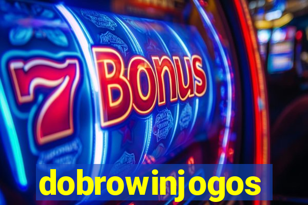 dobrowinjogos