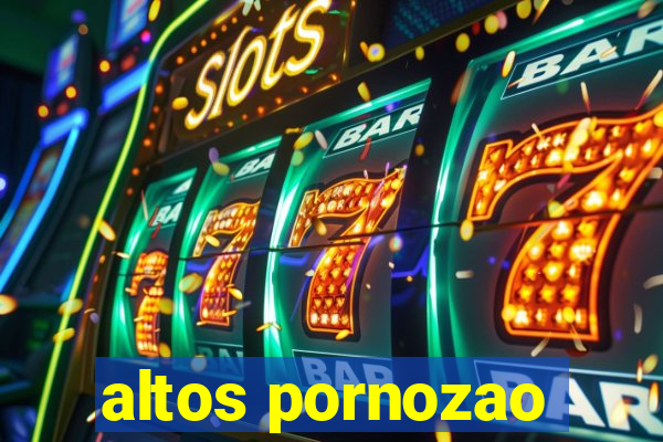 altos pornozao