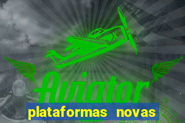 plataformas novas que est o pagando