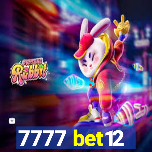 7777 bet12